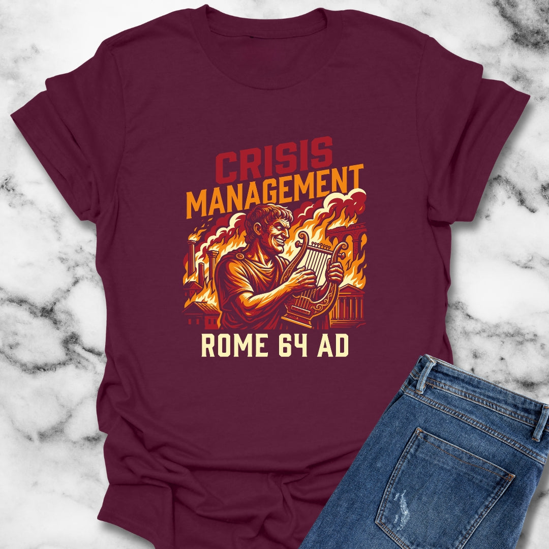 Emperor Nero Crisis Management T-Shirt