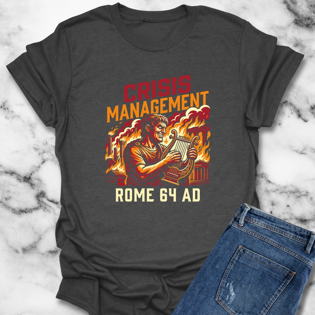 Emperor Nero Crisis Management T-Shirt