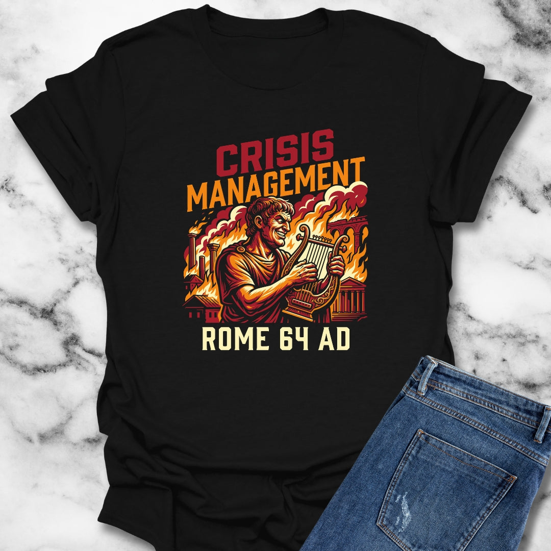 Emperor Nero Crisis Management T-Shirt