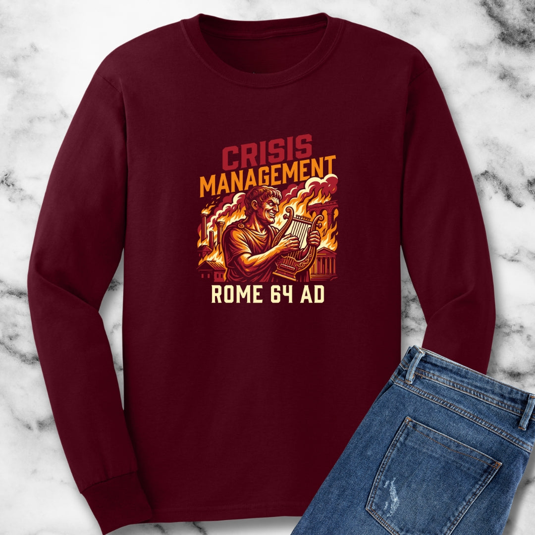 Emperor Nero Crisis Management Long Sleeve Tee