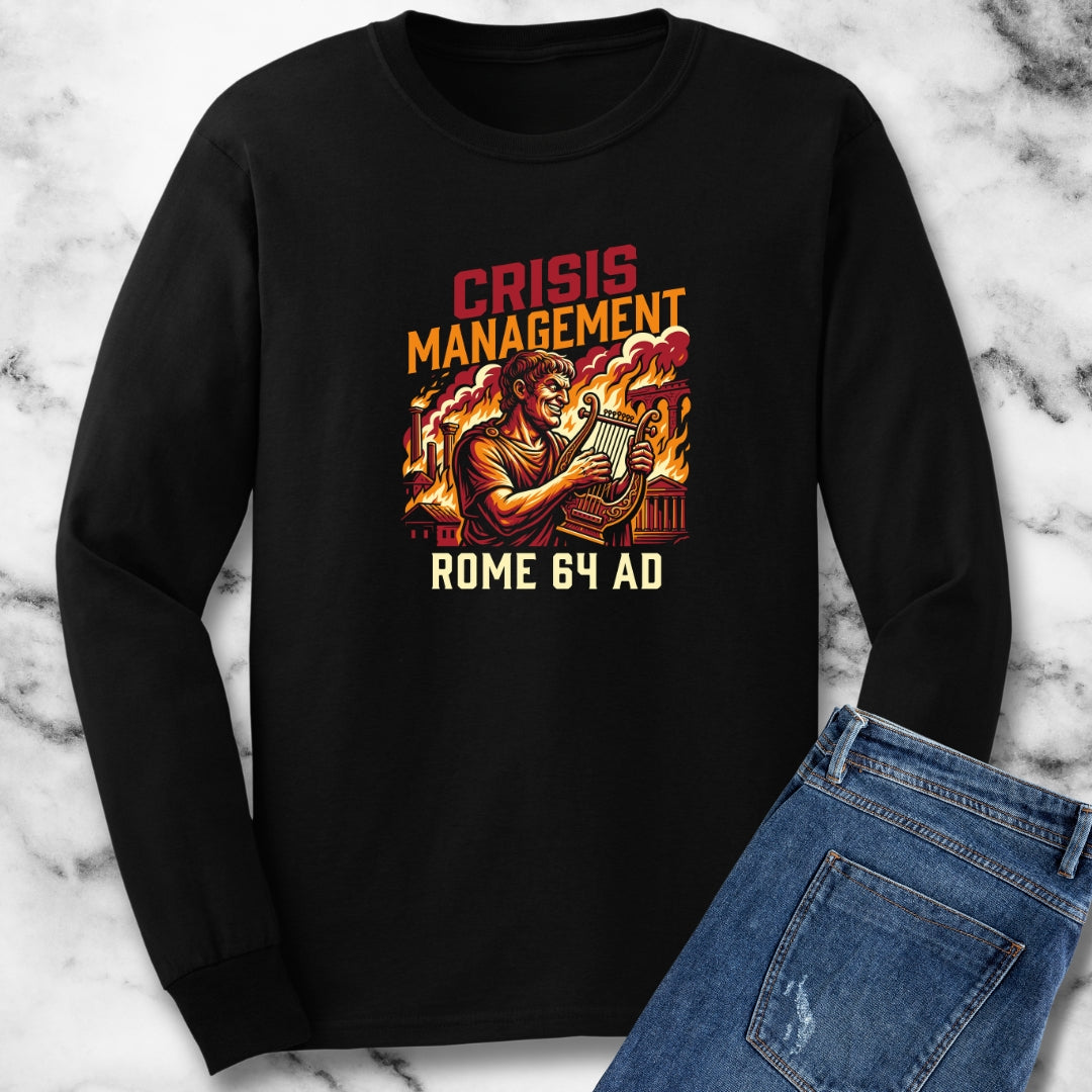 Emperor Nero Crisis Management Long Sleeve Tee