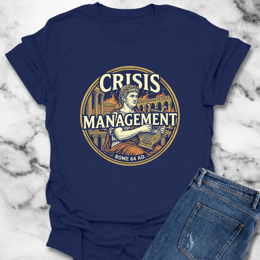 Emperor Nero Crisis Management Rome Burning T-Shirt