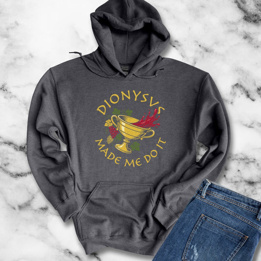 Dionysus Made Me Do It Hoodie