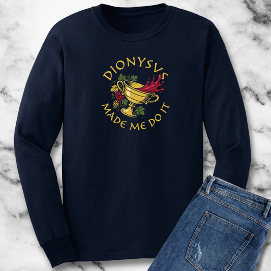 Dionysus Made Me Do It Long Sleeve