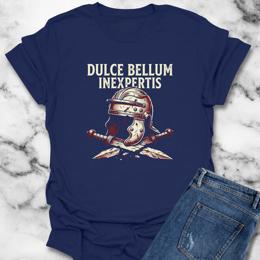 War Is Sweet to the Inexperienced in Latin T-Shirt