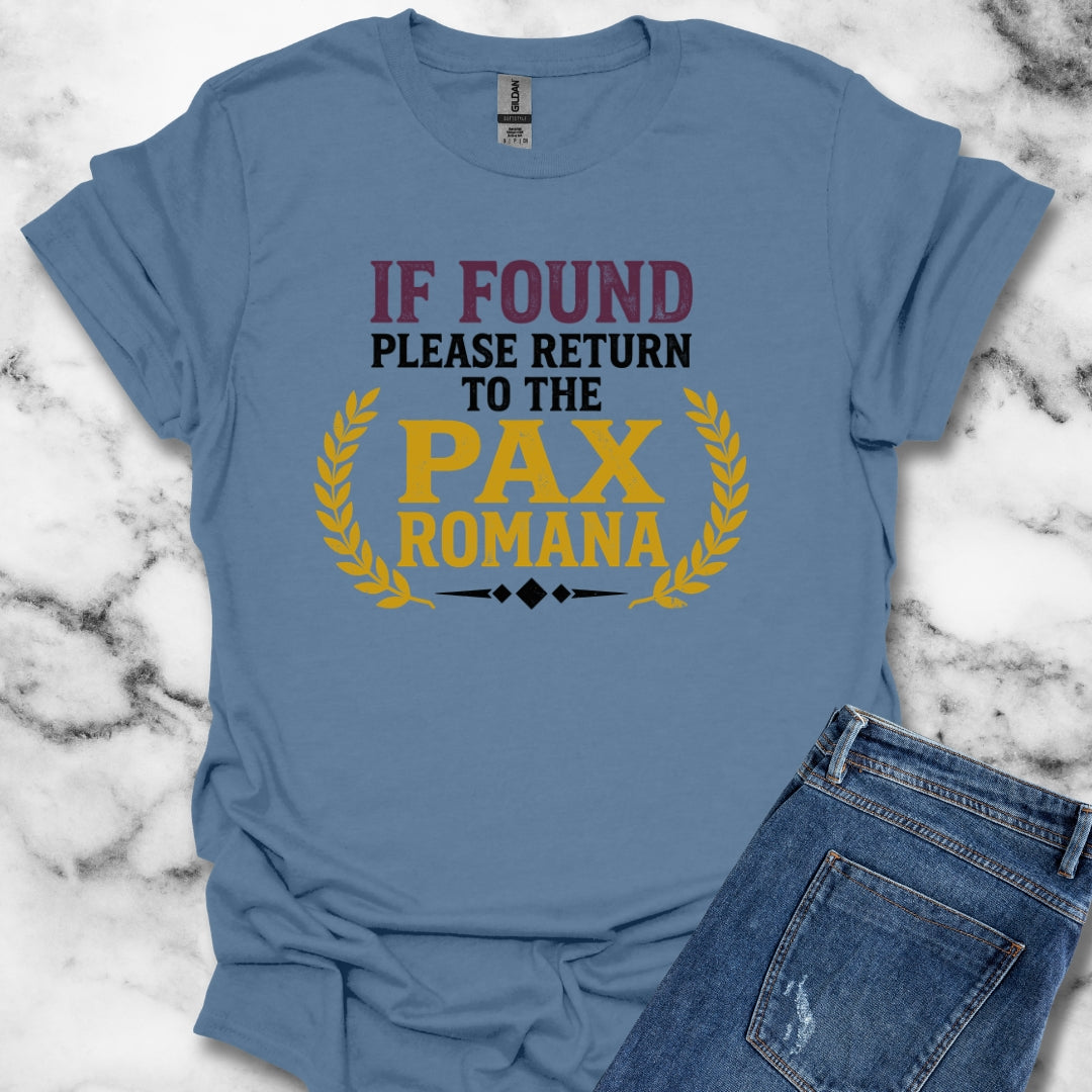 If Found Return to Pax Romana Era T-Shirt