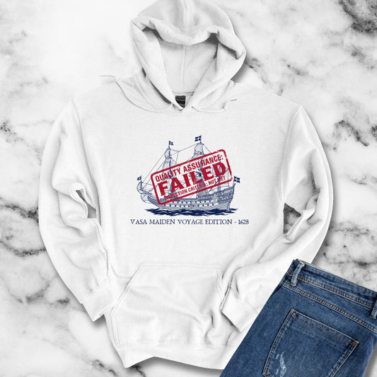 Vasa Warship Failed Inspection Hoodie