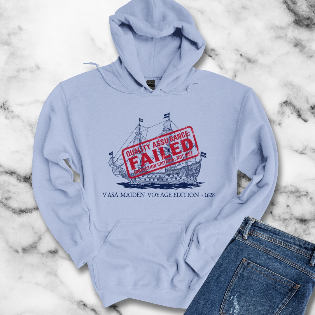 Vasa Warship Failed Inspection Hoodie