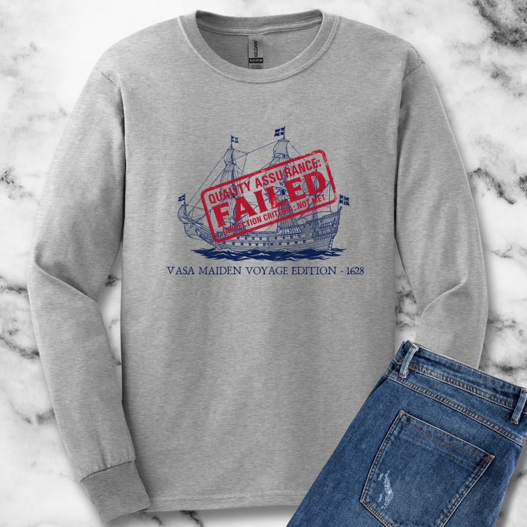 Vasa Warship Failed Inspection Long Sleeve