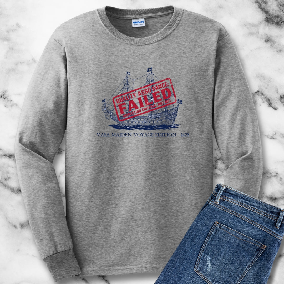 Vasa Warship Failed Inspection Long Sleeve