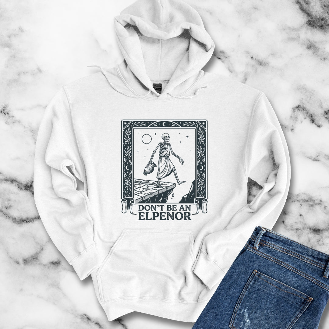 Don't Be an Elpenor the Odyssey Hoodie