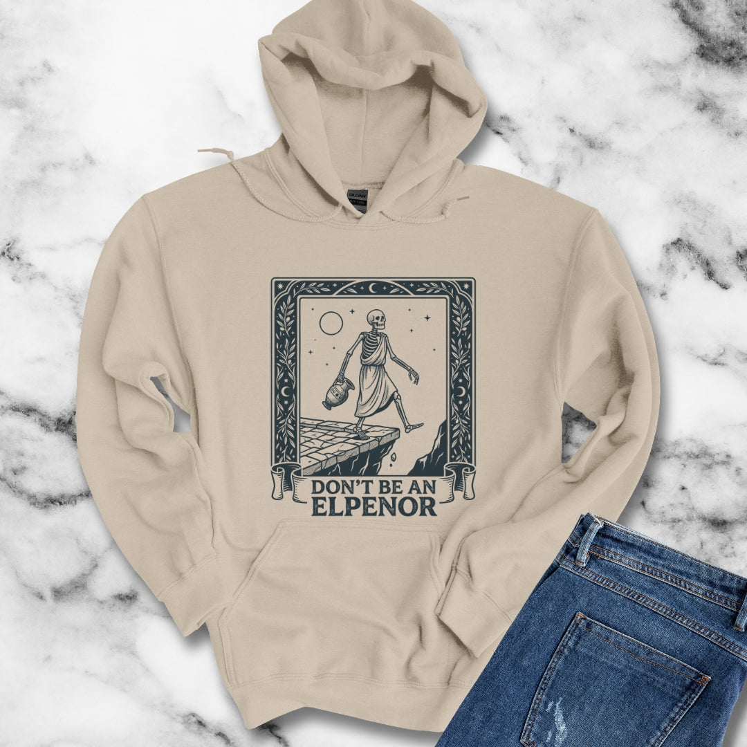 Don't Be an Elpenor the Odyssey Hoodie
