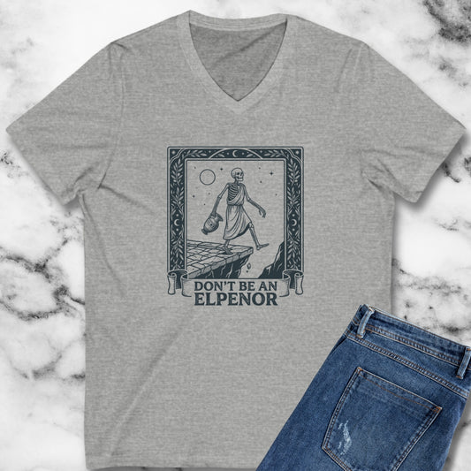 Don't Be an Elpenor the Odyssey V-neck
