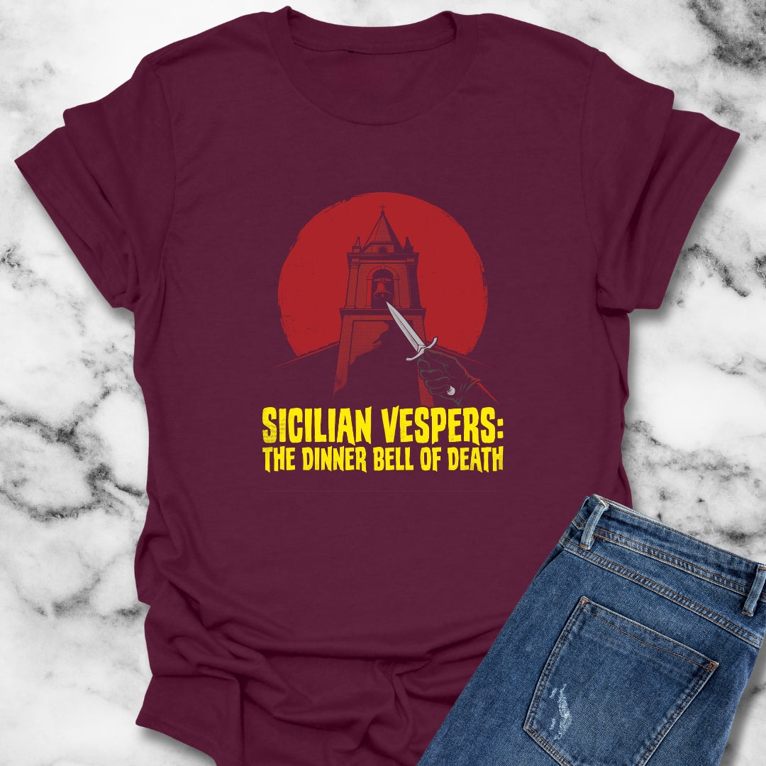 Sicilian Vespers Dinner Bell of Death T-Shirt
