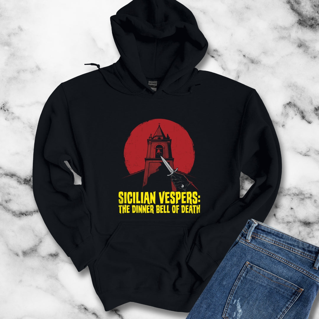 Sicilian Vespers Dinner Bell of Death Hoodie