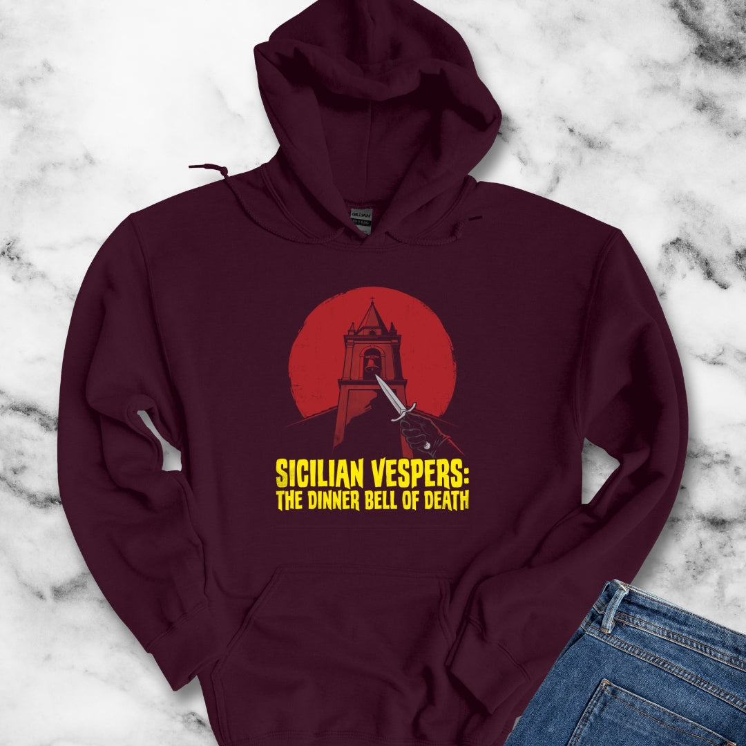 Sicilian Vespers Dinner Bell of Death Hoodie