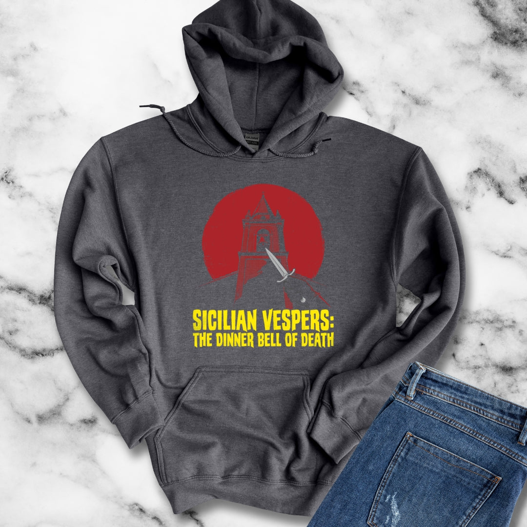 Sicilian Vespers Dinner Bell of Death Hoodie