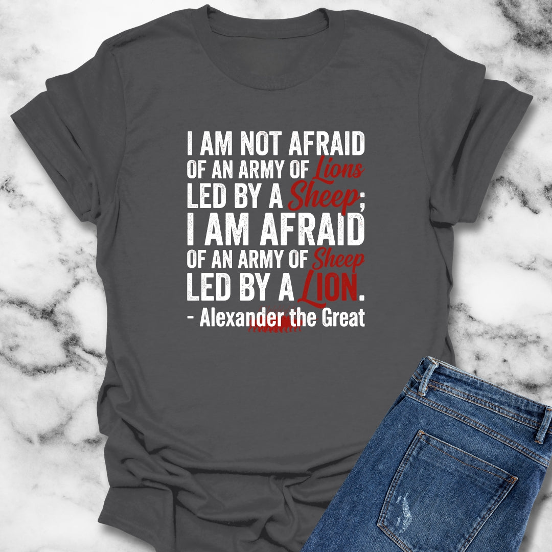 Alexander the Great Quote Led by Lions T-Shirt