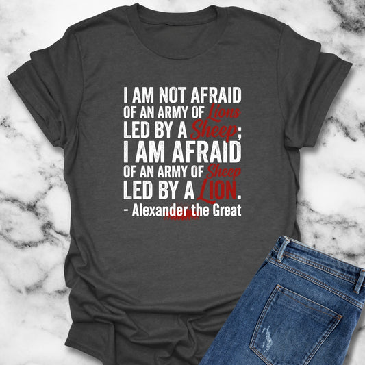 Alexander the Great Quote Led by Lions T-Shirt