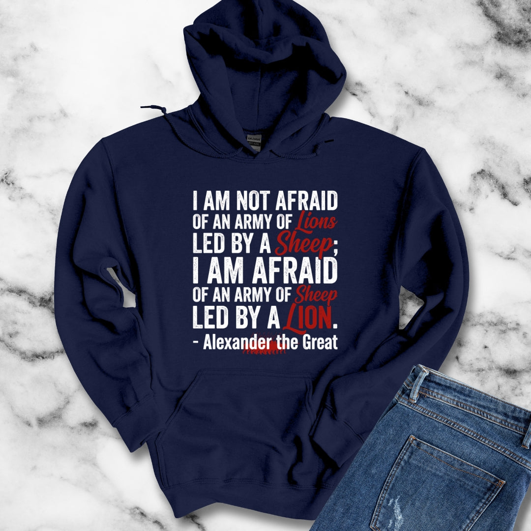 Alexander the Great Quote Led by Lions Hoodie