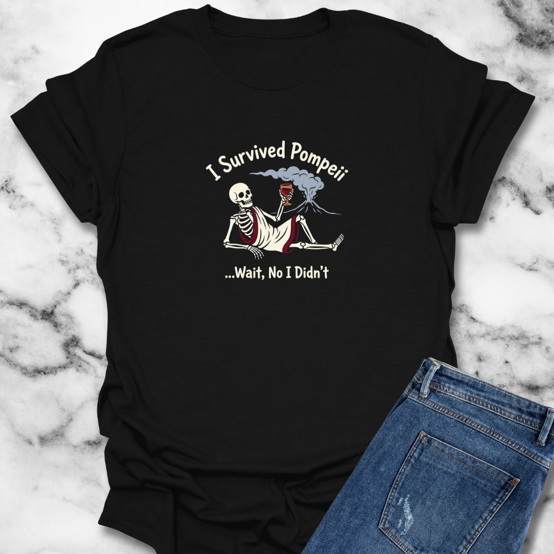 I Survived Pompeii T-Shirt