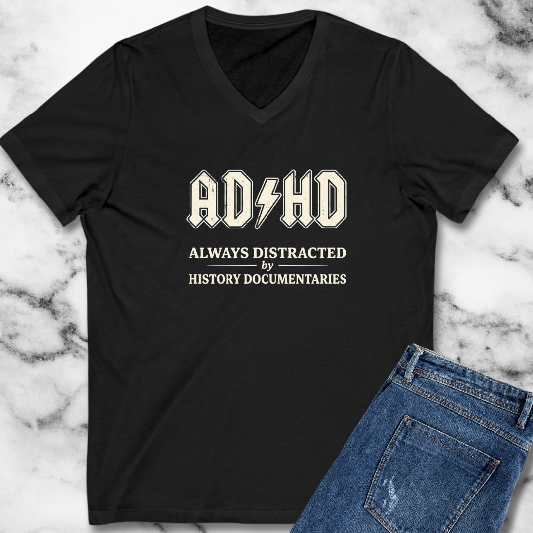 ADHD Always Distracted By History Documentaries V-Neck