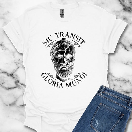 Sic Transit Gloria Mundi T-Shirt