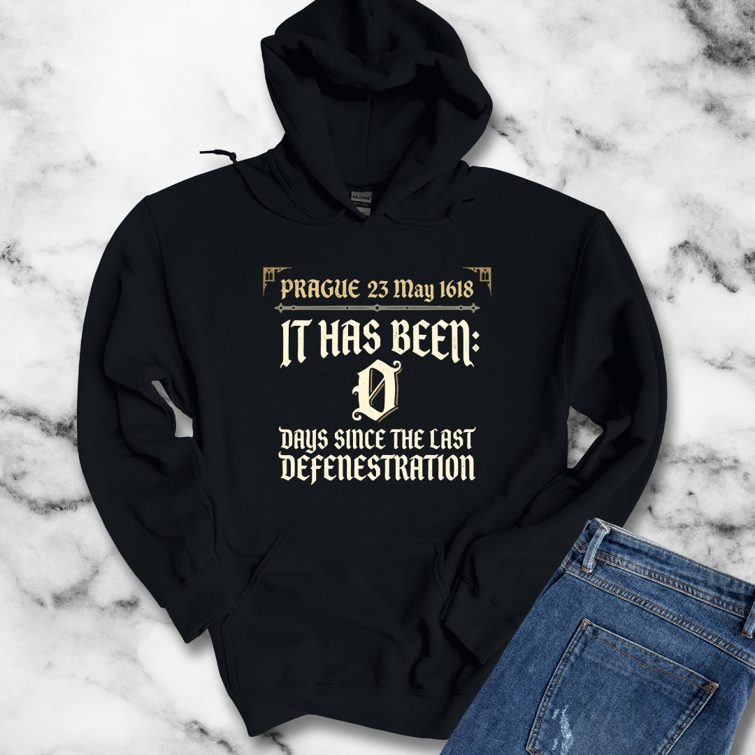 0 Days Since Prague Defenestration 1618 Hoodie