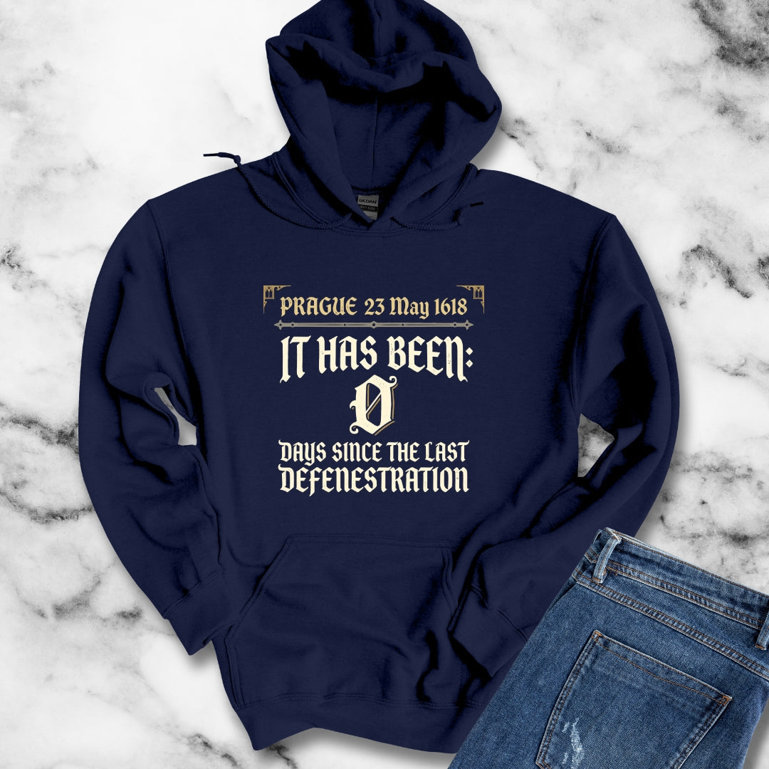 0 Days Since Prague Defenestration 1618 Hoodie