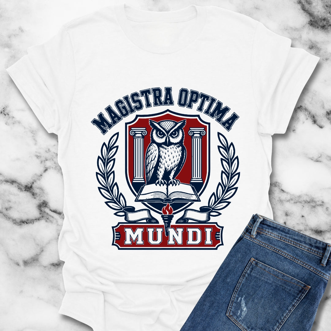 Magistra Optima Mundi Female Teacher T-Shirt