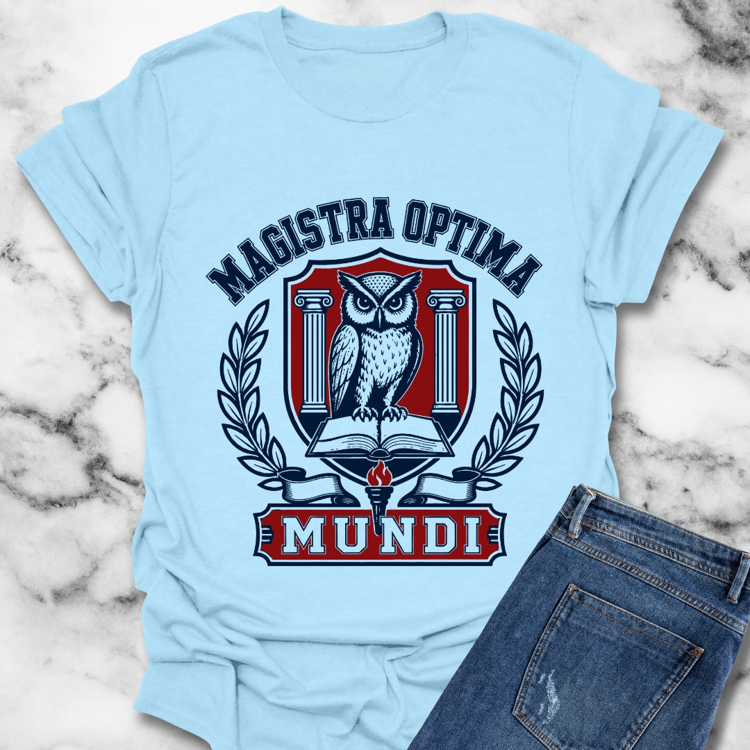 Magistra Optima Mundi Female Teacher T-Shirt
