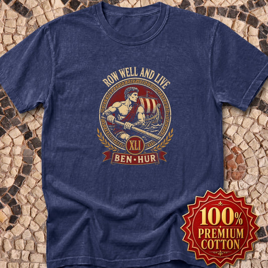 Row Well and Live Ben Hur 41 Premium Tee