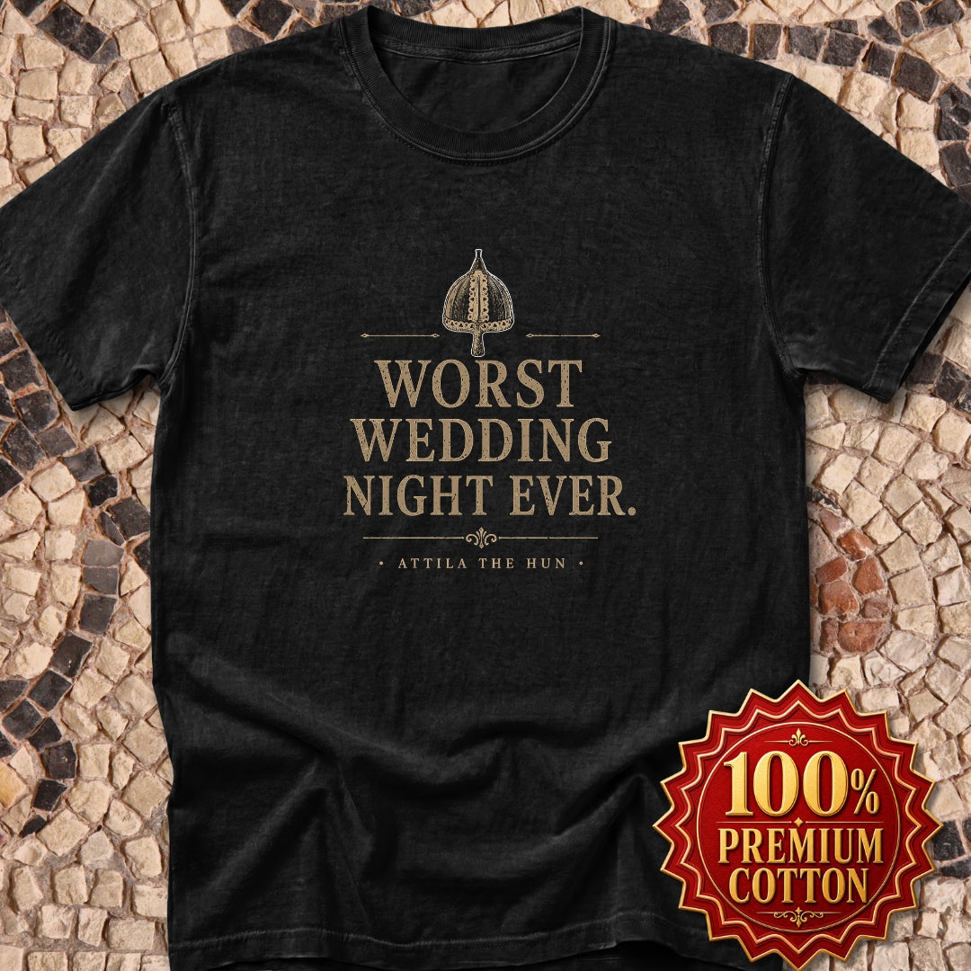 Attila the Hun Worst Wedding Ever Premium Tee