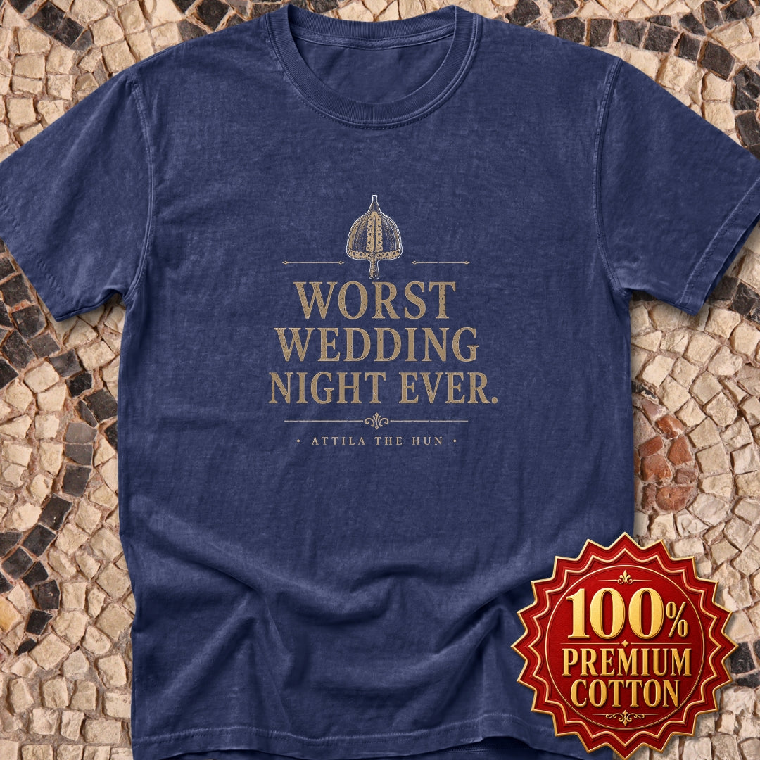 Attila the Hun Worst Wedding Ever Premium Tee