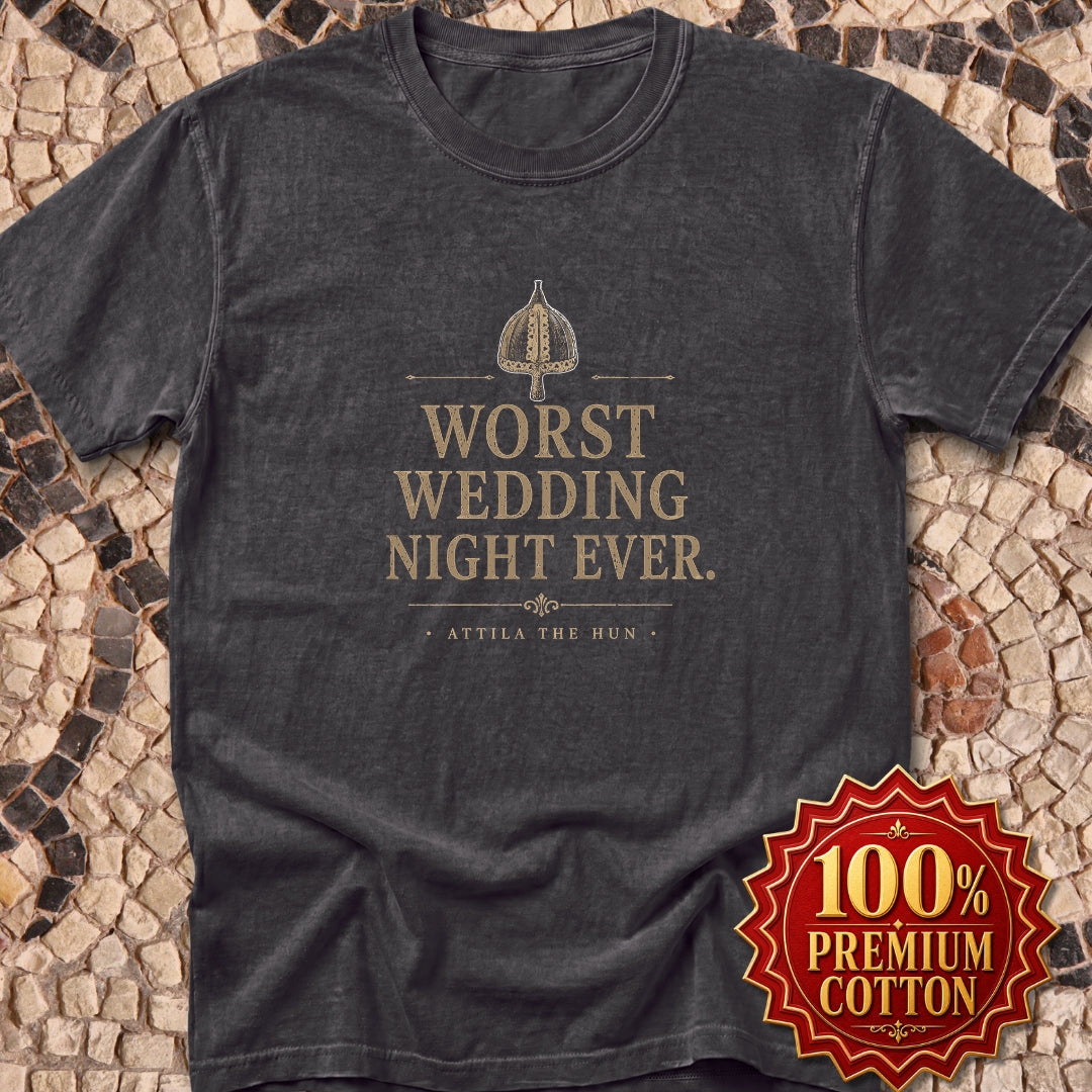 Attila the Hun Worst Wedding Ever Premium Tee