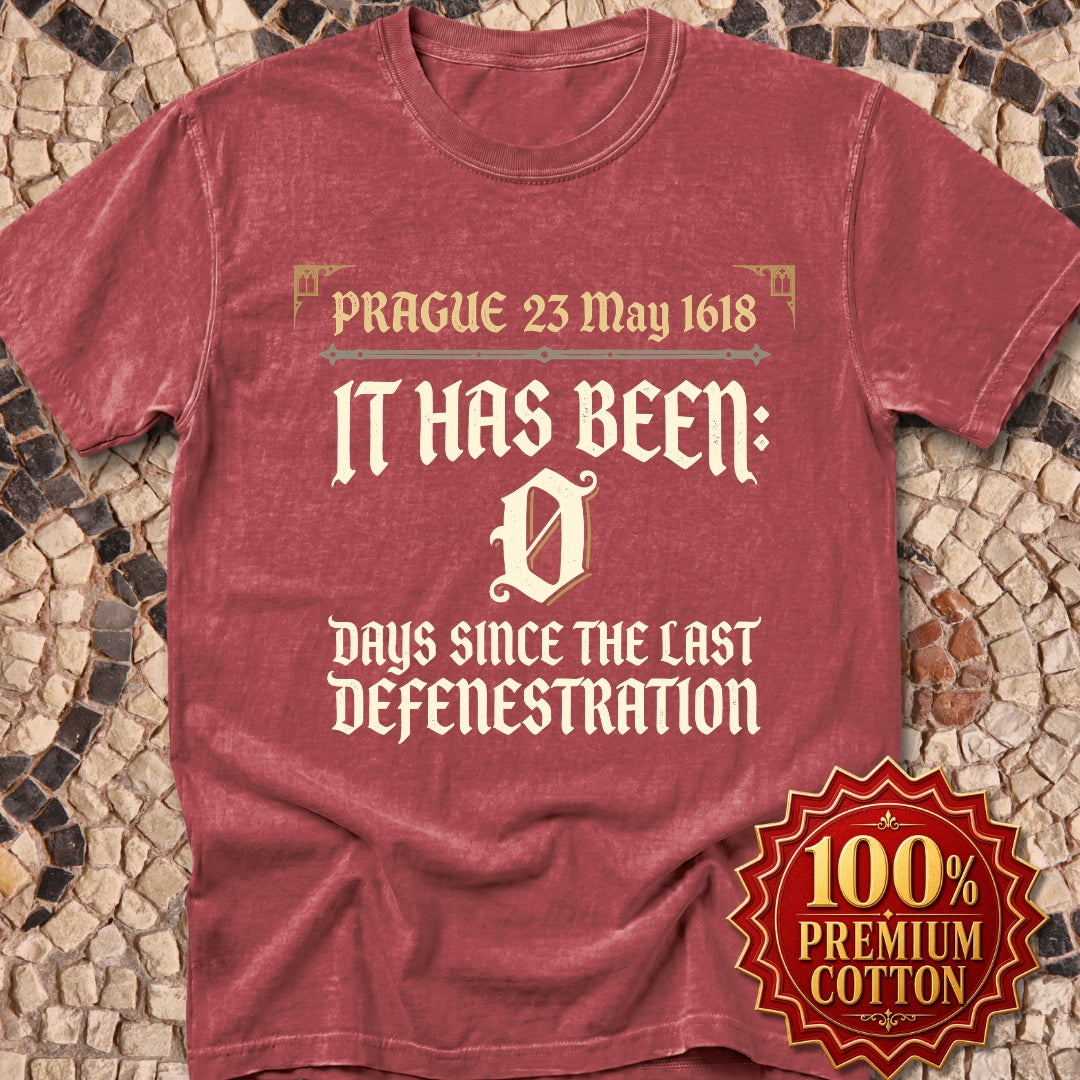 0 Days Since Last Prague Defenestration 1618 Premium Tee