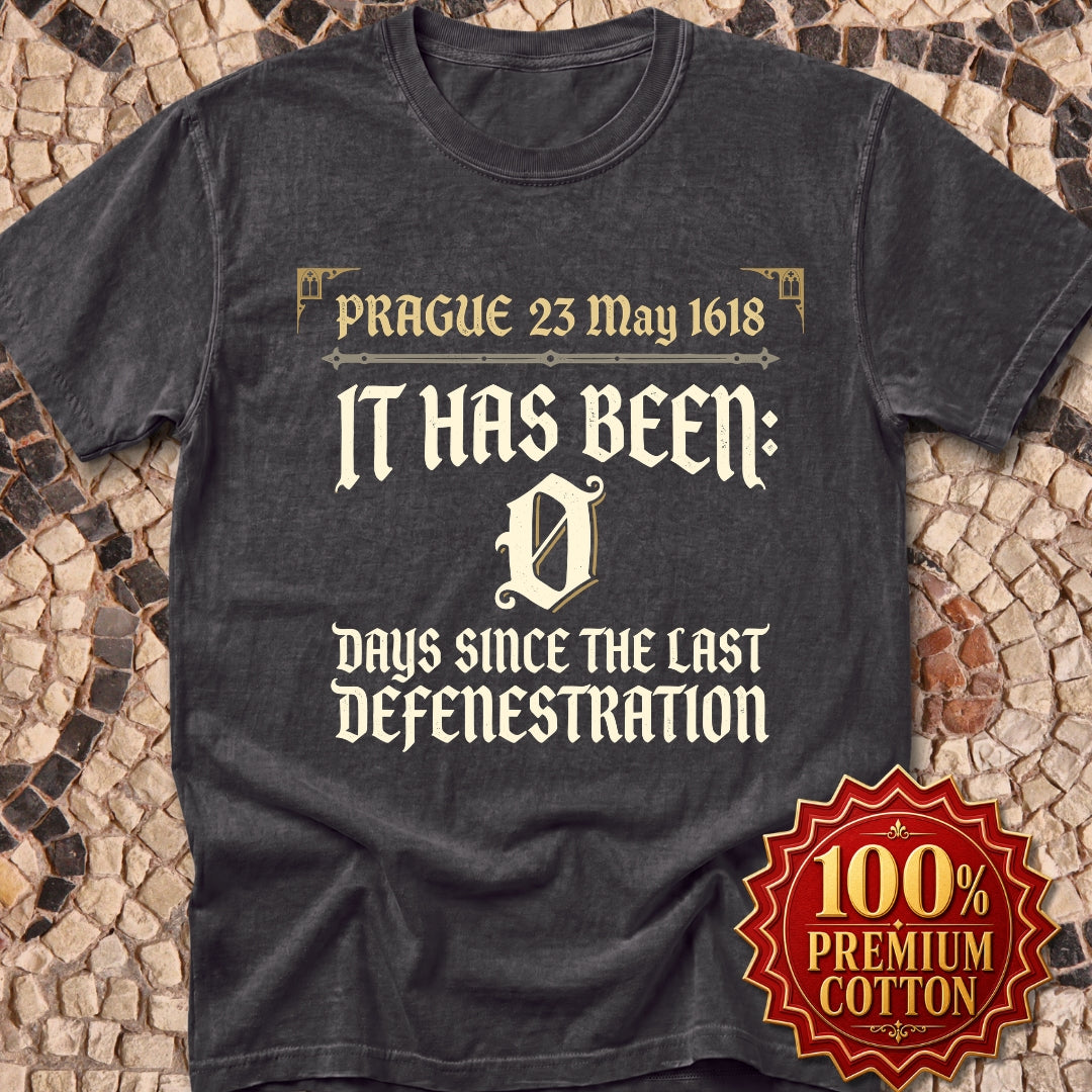 0 Days Since Last Prague Defenestration 1618 Premium Tee