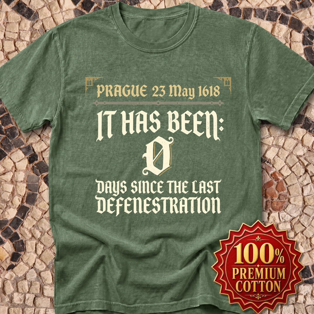 0 Days Since Last Prague Defenestration 1618 Premium Tee