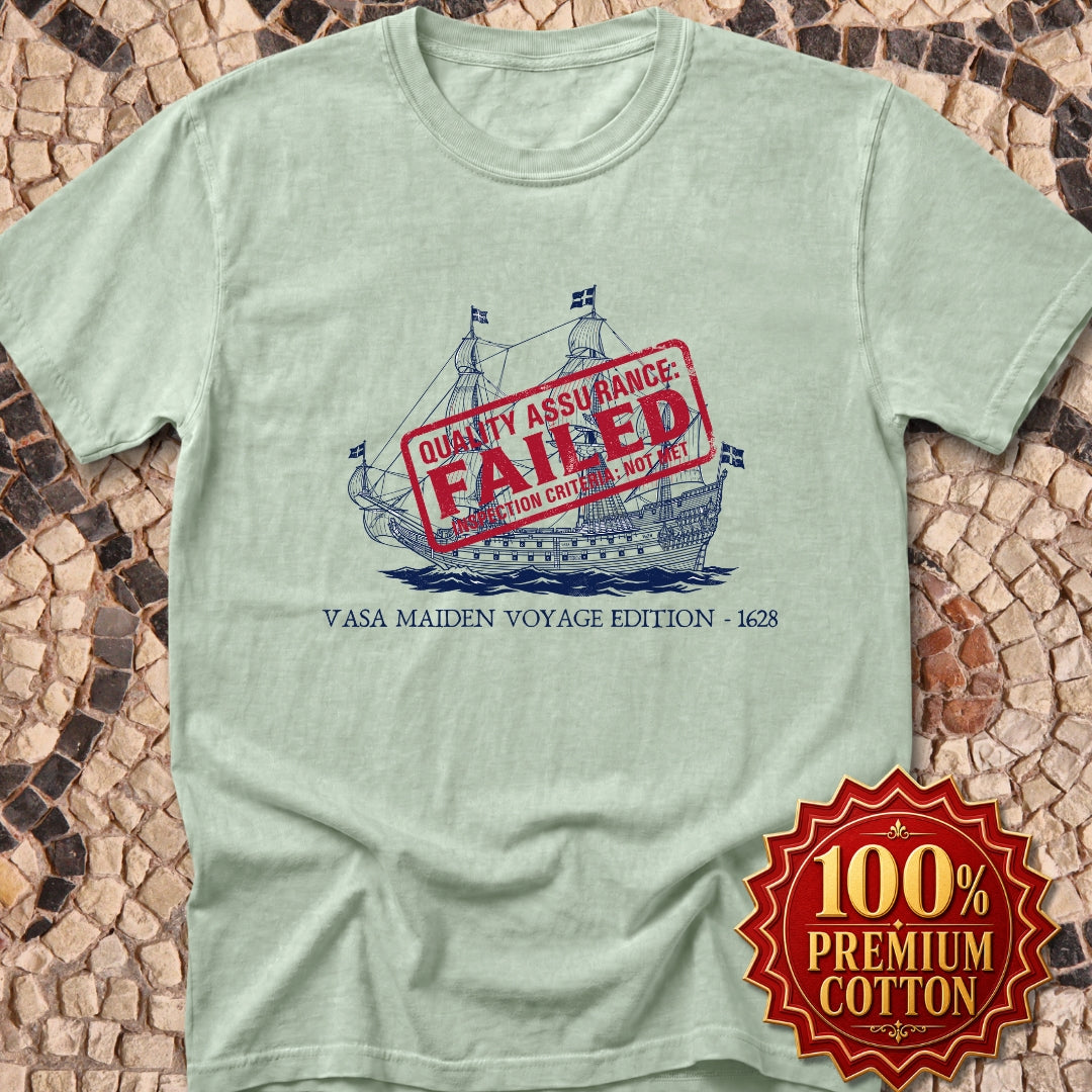 Vasa Warship Failed Inspection Premium Tee