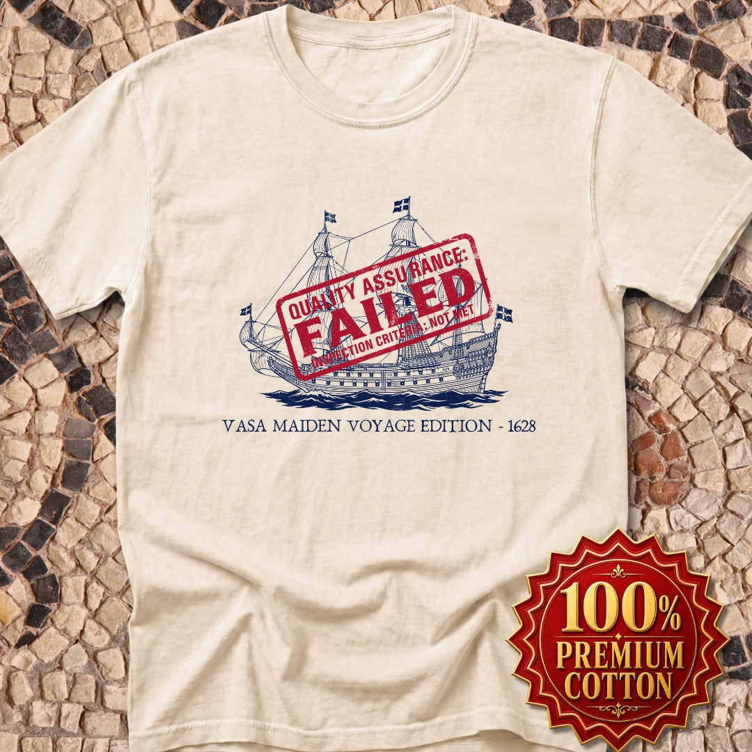 Vasa Warship Failed Inspection Premium Tee