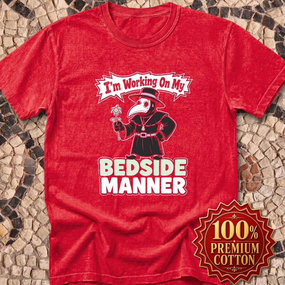 Plague Doctor Working on Bedside Manner Premium Tee
