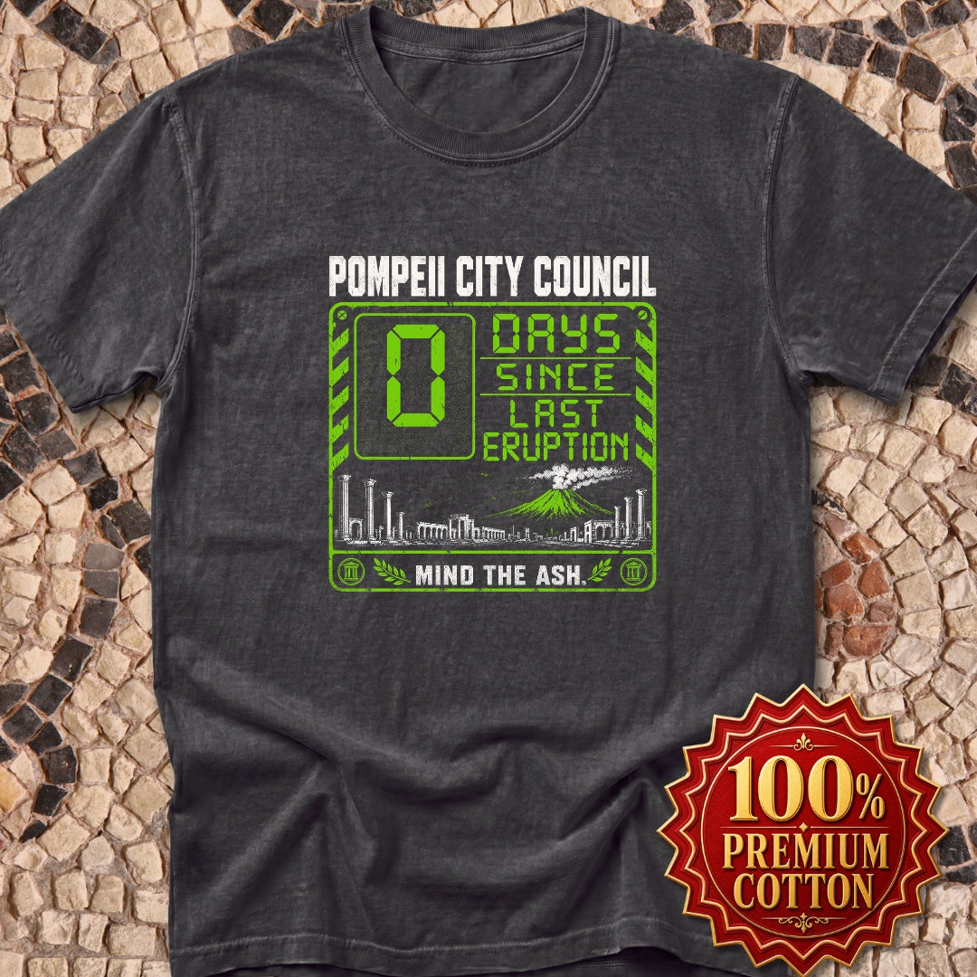 Pompeii 0 Days Since Last Eruption Premium Tee