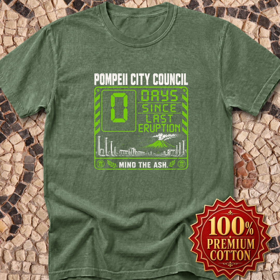 Pompeii 0 Days Since Last Eruption Premium Tee