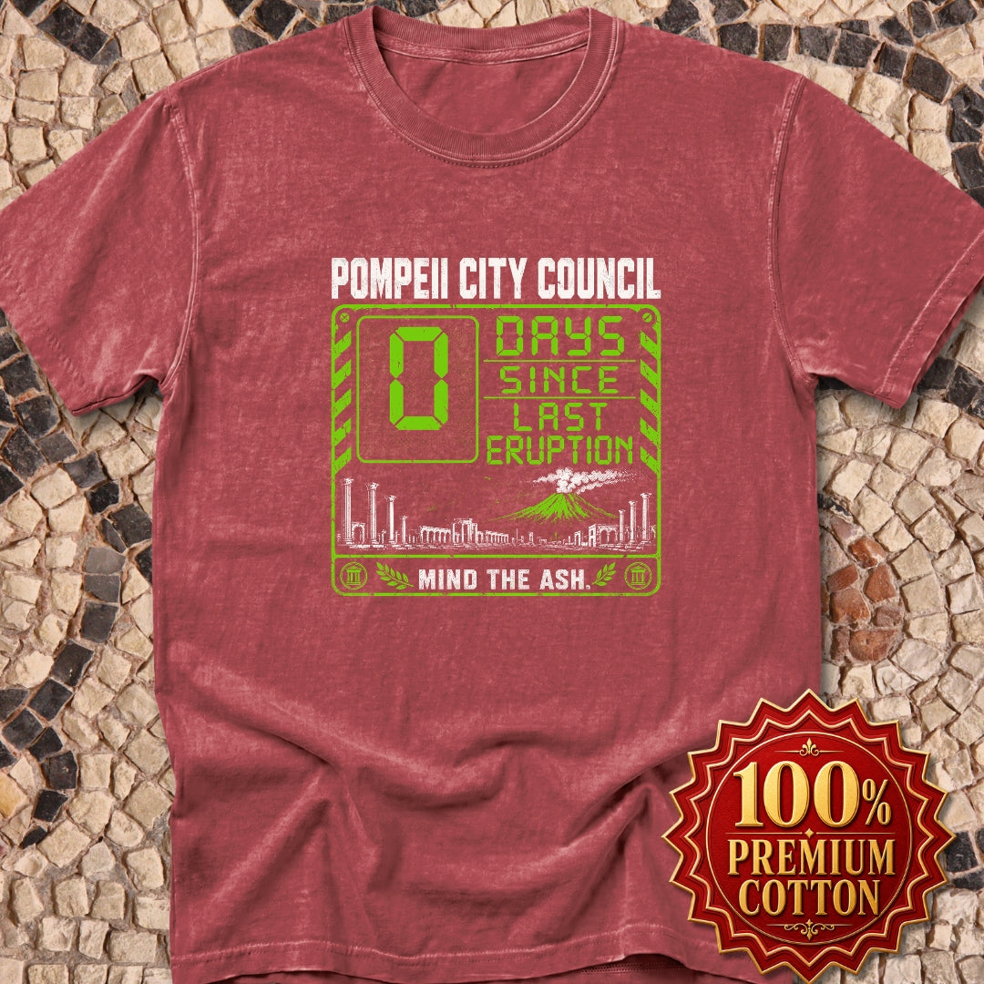 Pompeii 0 Days Since Last Eruption Premium Tee