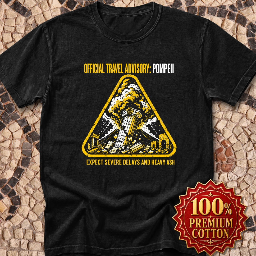 Pompeii Travel Advisory Premium Tee