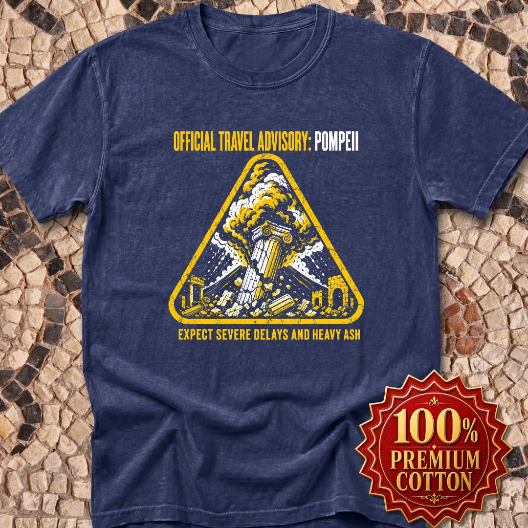 Pompeii Travel Advisory Premium Tee
