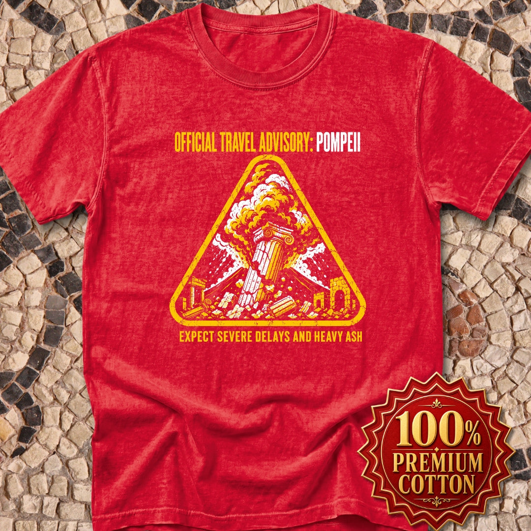 Pompeii Travel Advisory Premium Tee