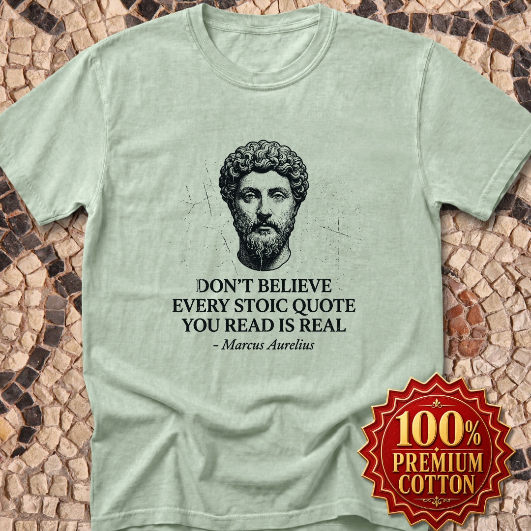 Believe Every Stoic Quote Premium Tee