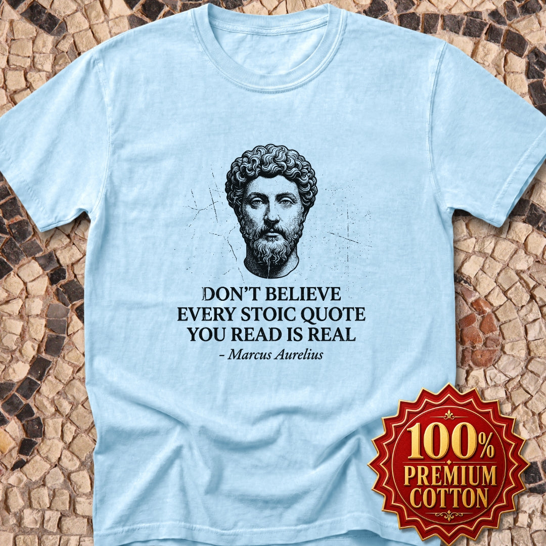 Believe Every Stoic Quote Premium Tee