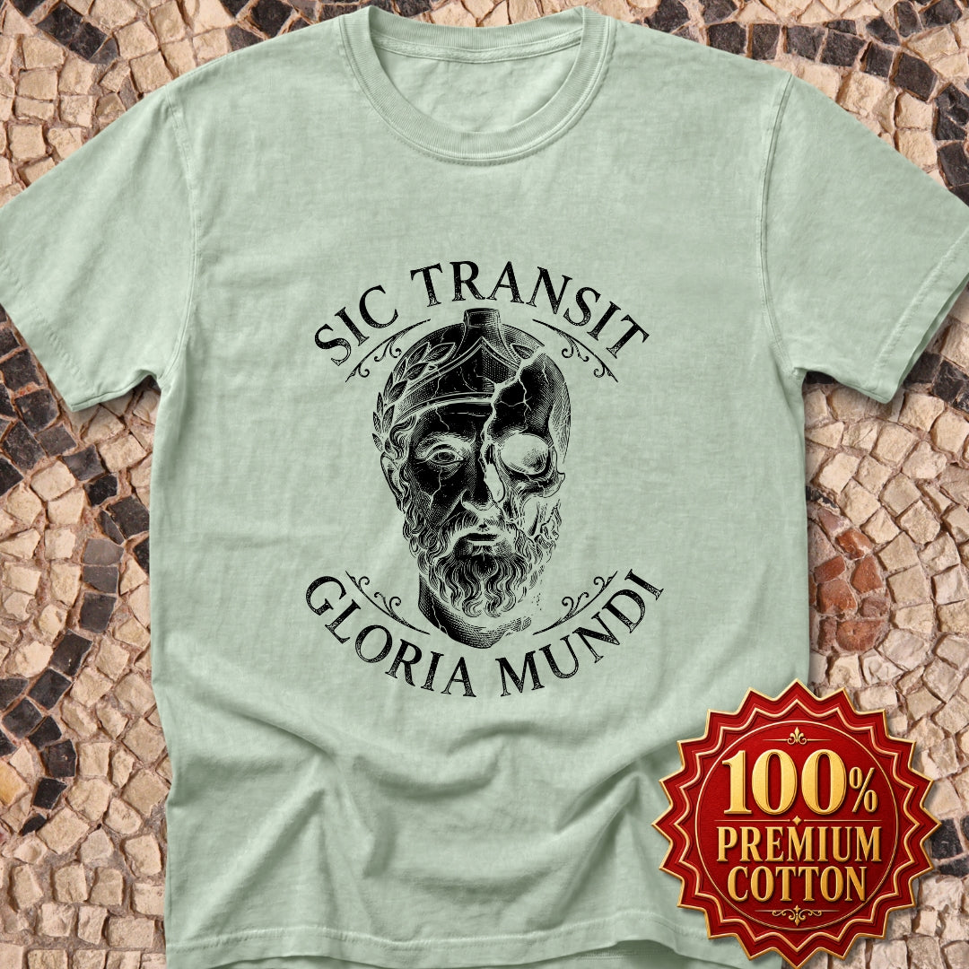 Sic Transit Gloria Latin Quote Premium Tee